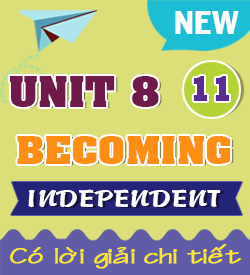 UNIT 8 - BECOMING INDEPENDENT